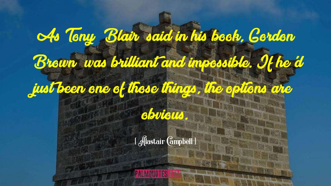 The Book Of Hours quotes by Alastair Campbell