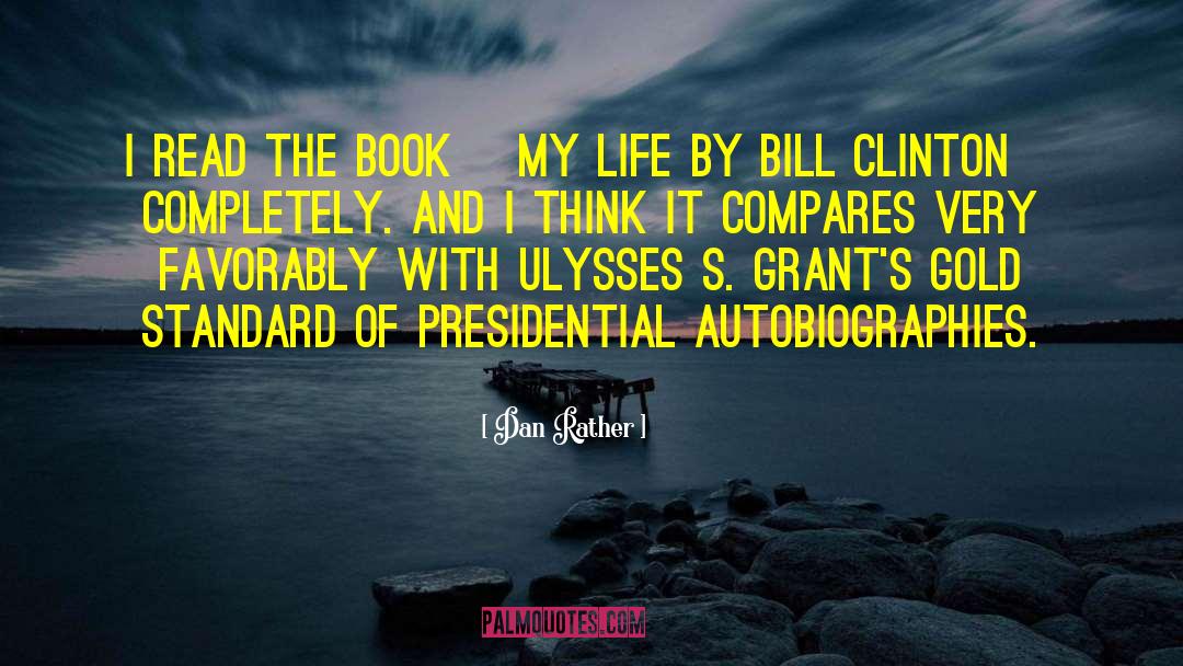 The Book Of Hours quotes by Dan Rather