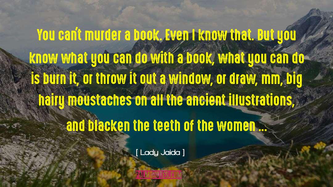 The Book Of Life quotes by Lady Jaida