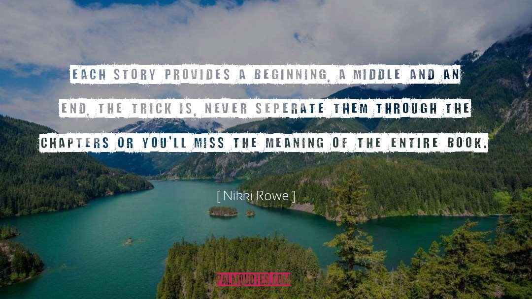 The Book Of Story Beginnings quotes by Nikki Rowe
