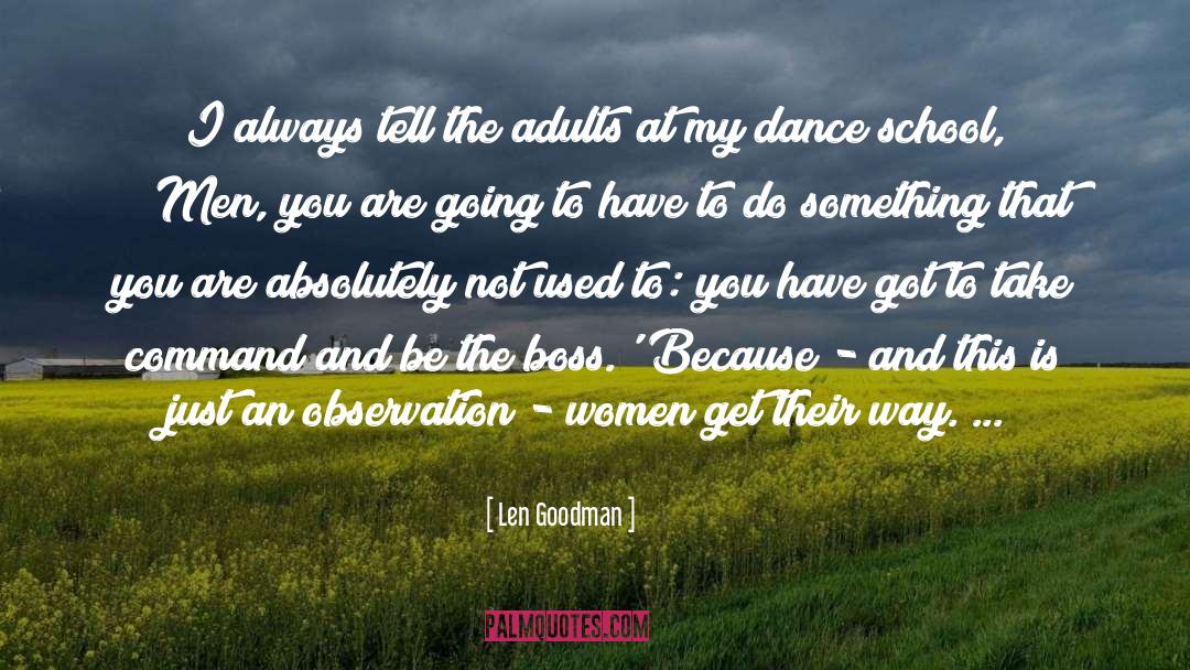 The Boss quotes by Len Goodman
