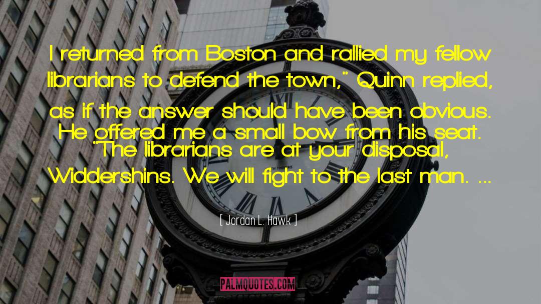 The Boston Girl quotes by Jordan L. Hawk