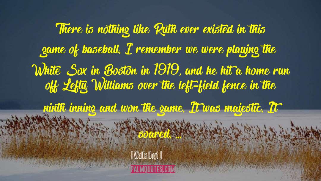 The Boston Girl quotes by Waite Hoyt