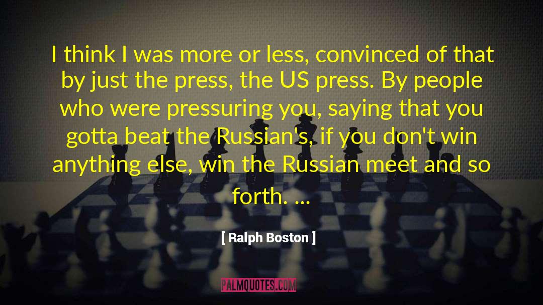 The Boston Globe quotes by Ralph Boston