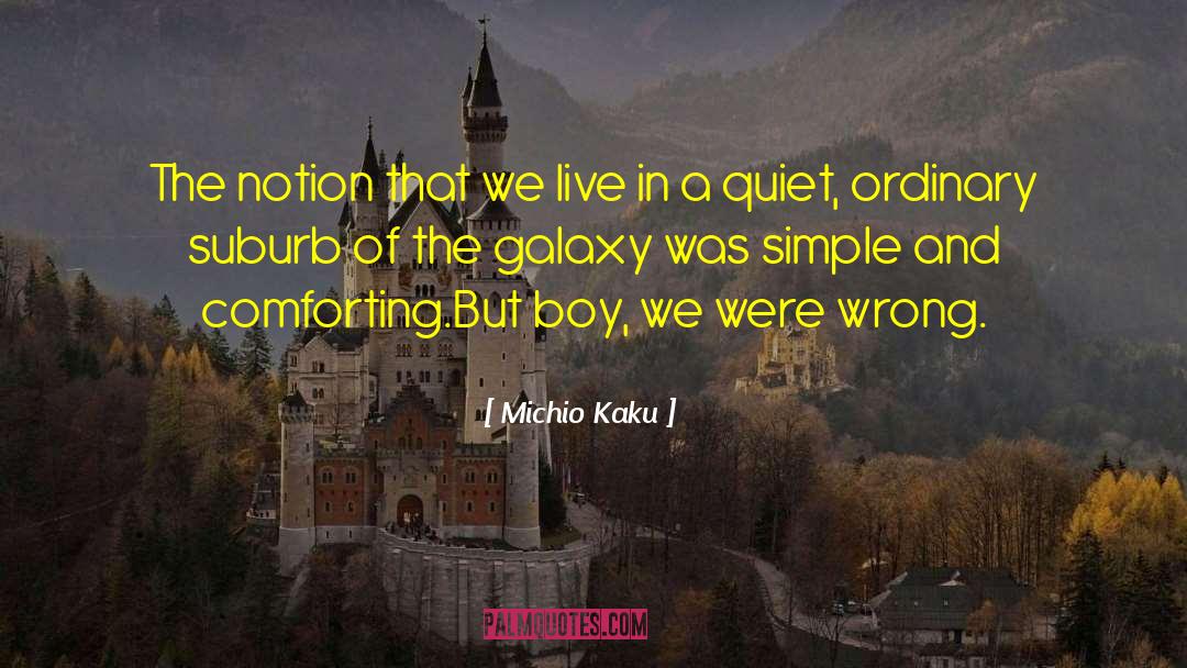 The Boy Colonel quotes by Michio Kaku