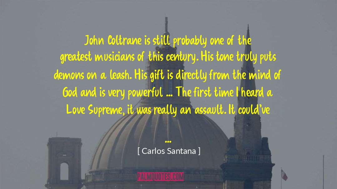 The Brain Is Powerful quotes by Carlos Santana