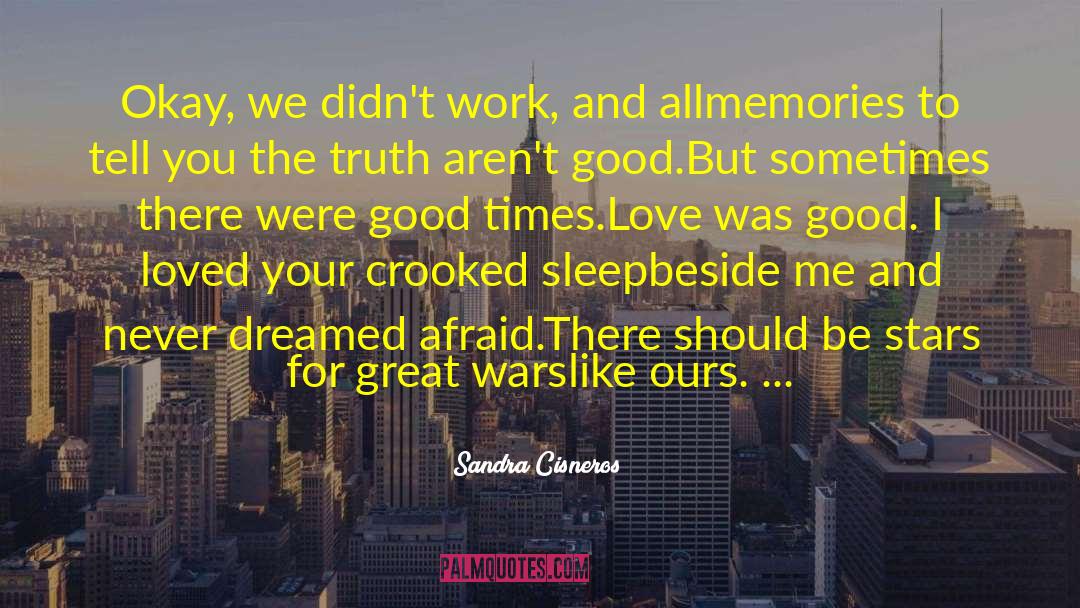 The Break Up Artist quotes by Sandra Cisneros