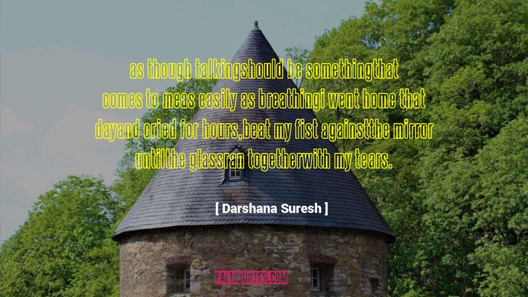 The Breathing Series quotes by Darshana Suresh