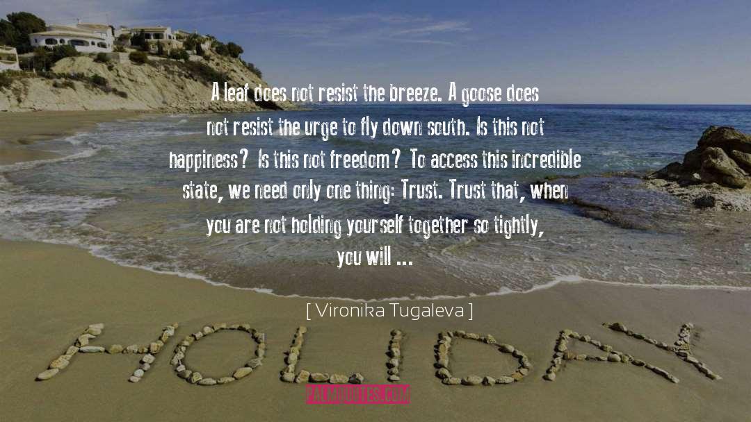 The Breeze quotes by Vironika Tugaleva