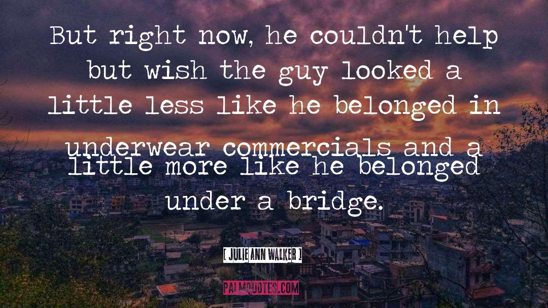 The Bridge Kingdom quotes by Julie Ann Walker