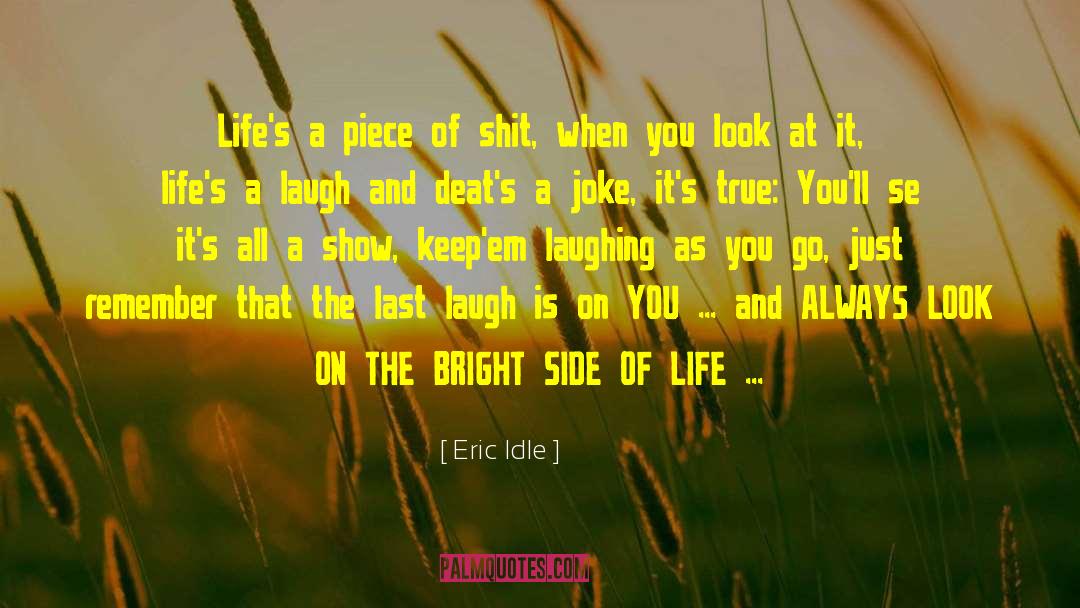 The Bright Side Of Life quotes by Eric Idle