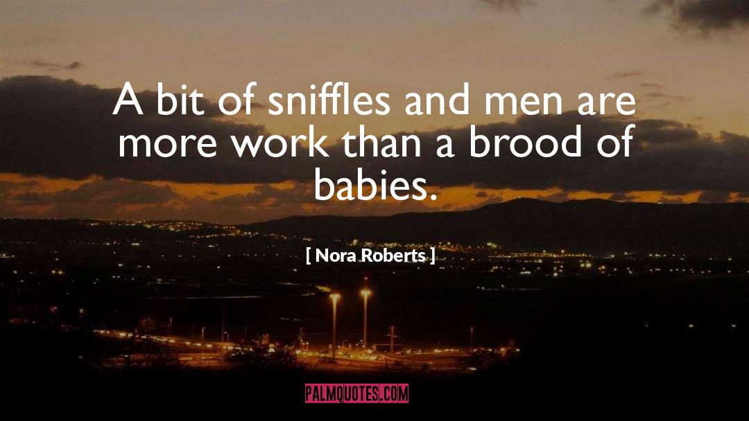 The Brood quotes by Nora Roberts