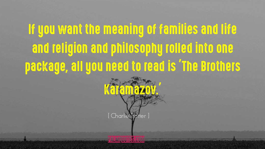 The Brothers Karamazov quotes by Charlie Trotter