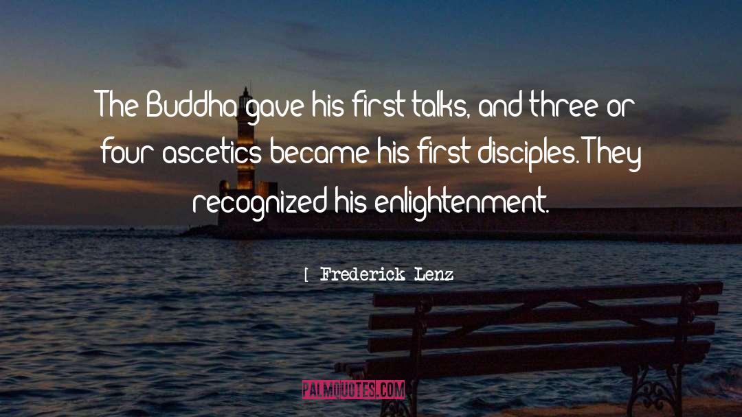 The Buddha quotes by Frederick Lenz