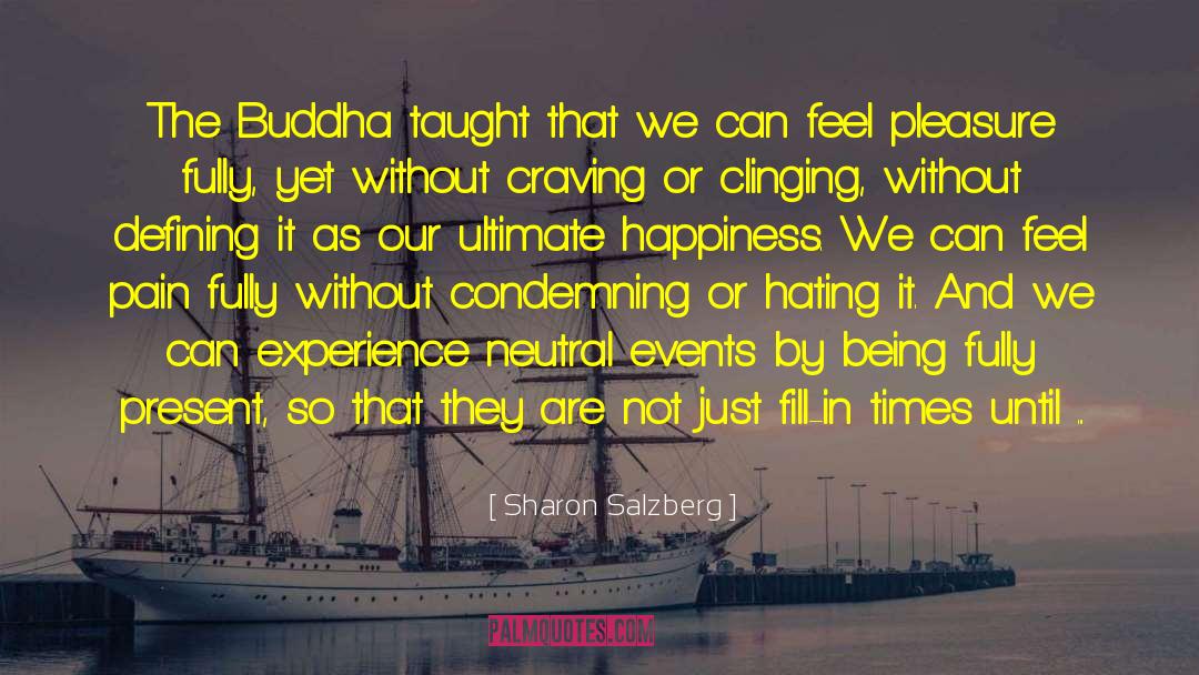 The Buddha quotes by Sharon Salzberg