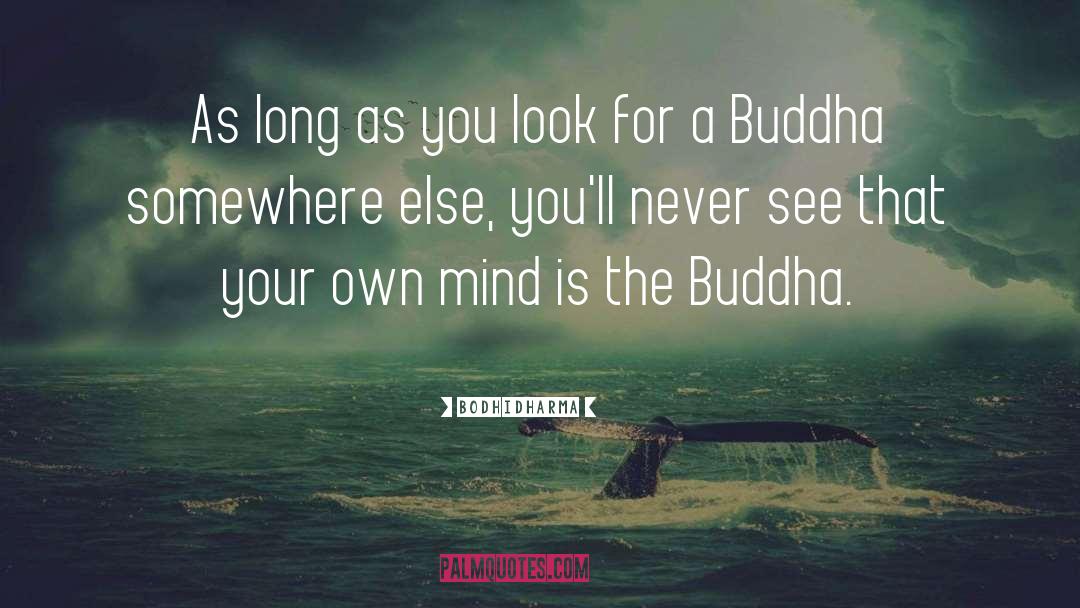 The Buddha quotes by Bodhidharma