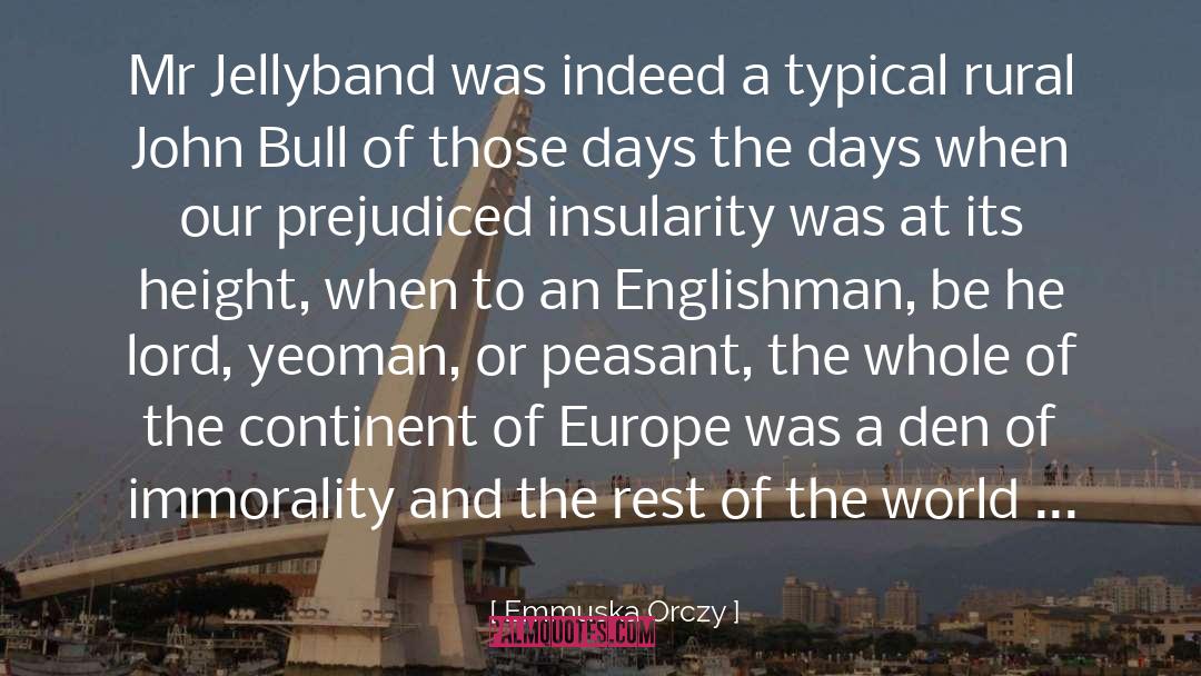 The Bull Years quotes by Emmuska Orczy