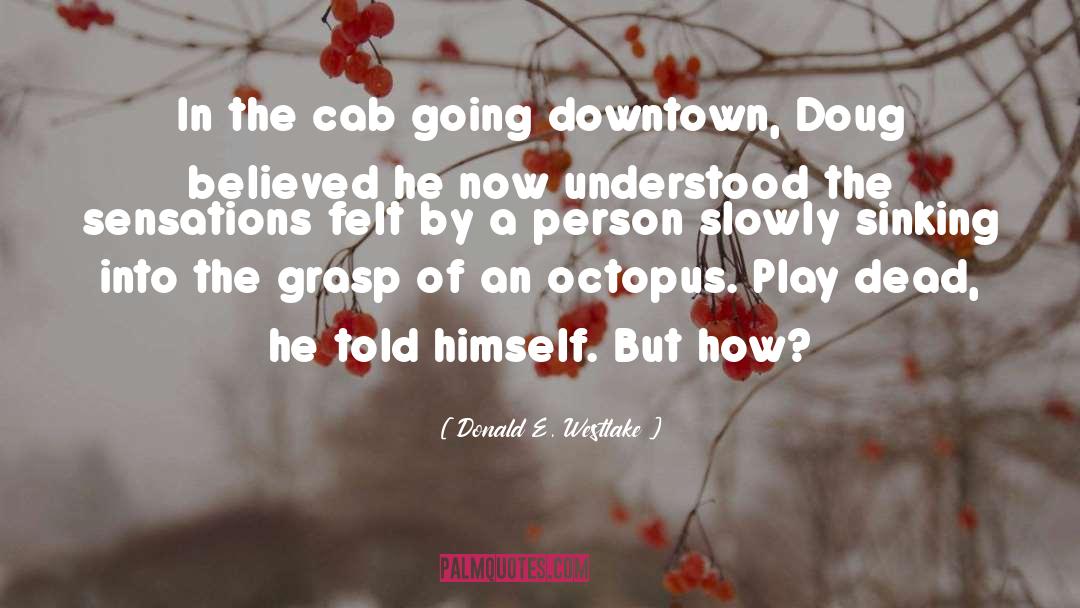 The Cab quotes by Donald E. Westlake