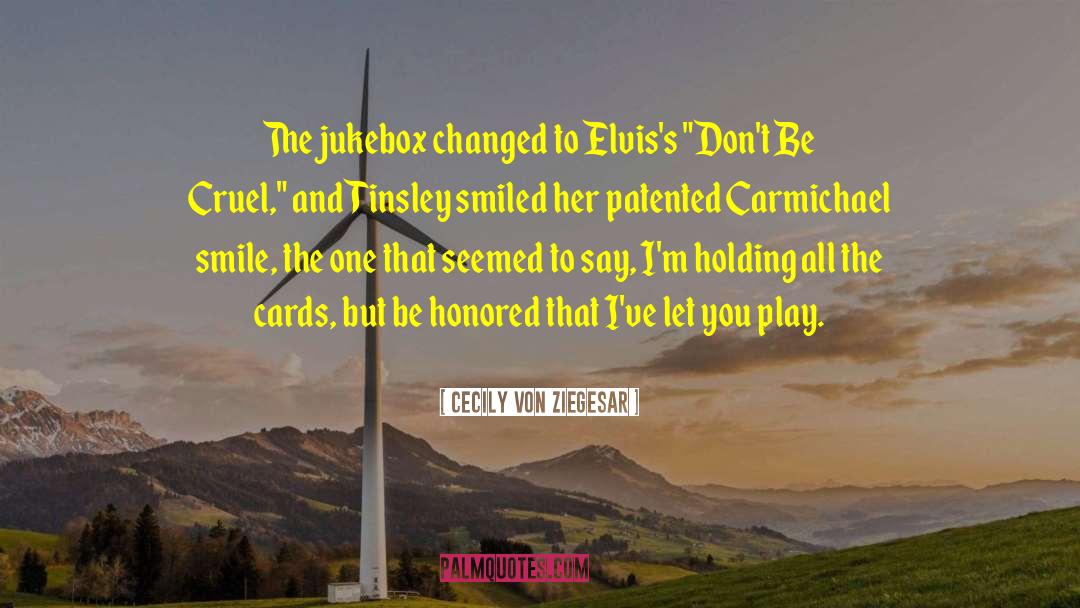 The Cards You Ve Been Dealt quotes by Cecily Von Ziegesar