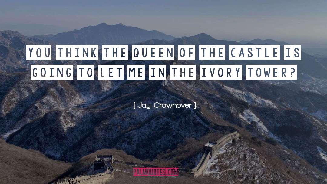The Castle quotes by Jay Crownover