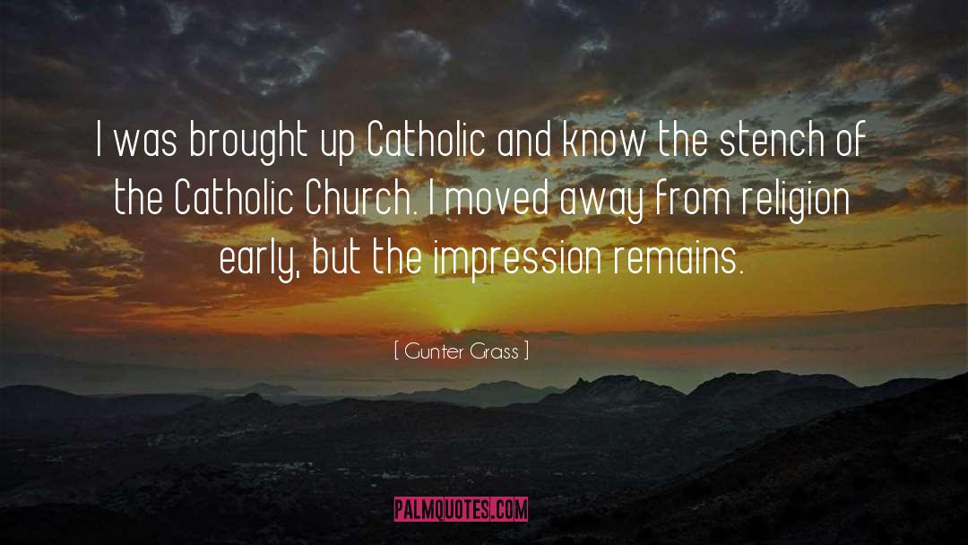 The Catholic Church quotes by Gunter Grass