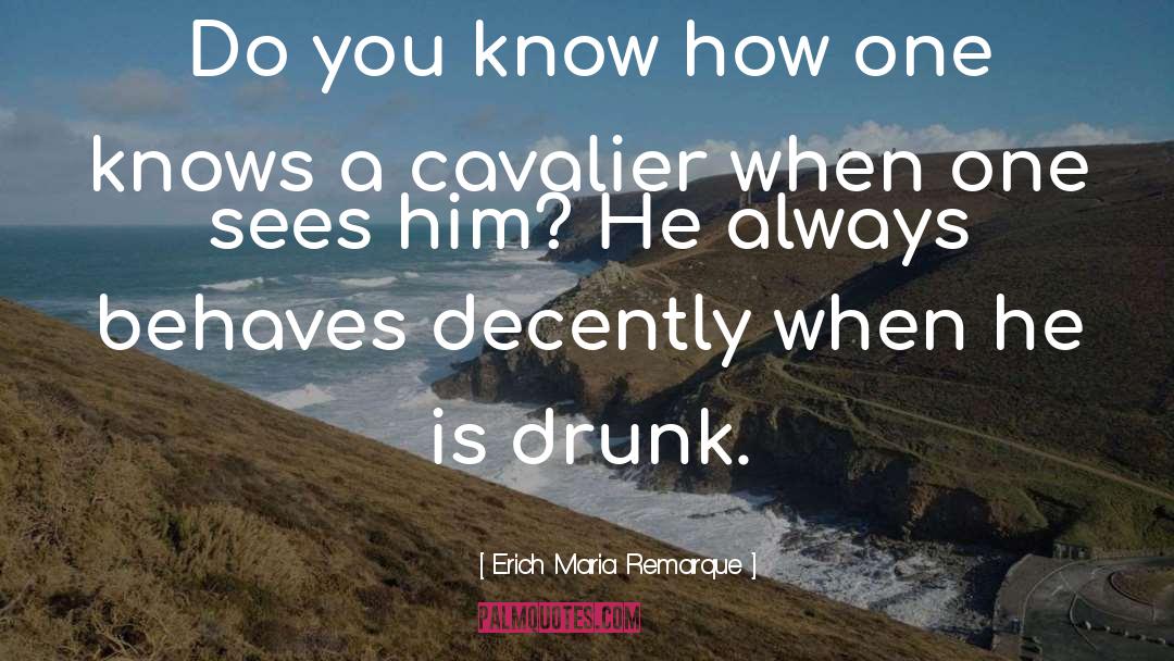 The Cavalier quotes by Erich Maria Remarque
