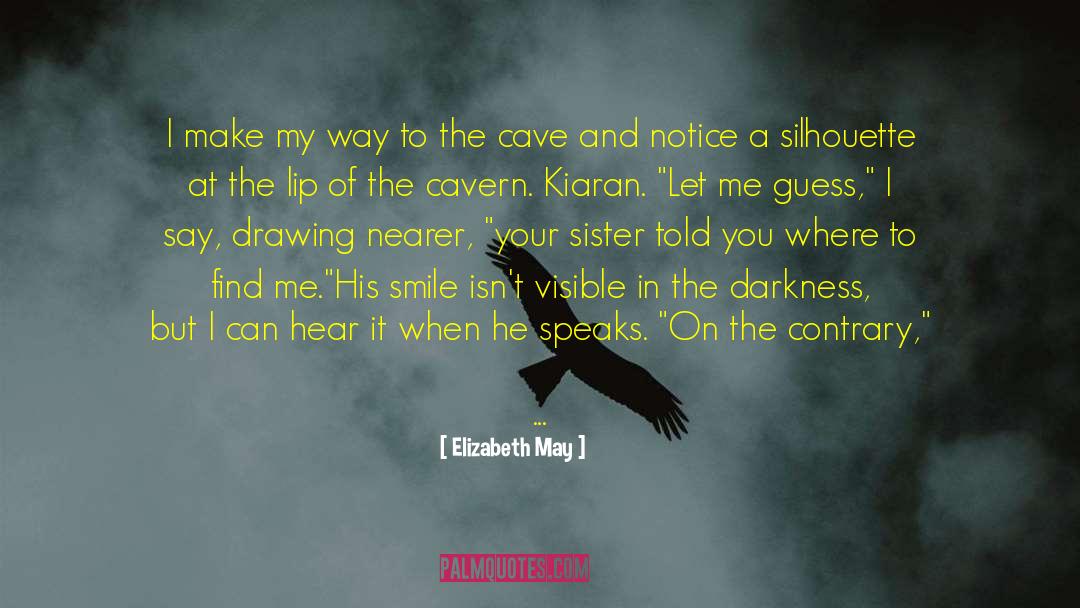 The Cave Of The Yellow Dog quotes by Elizabeth May