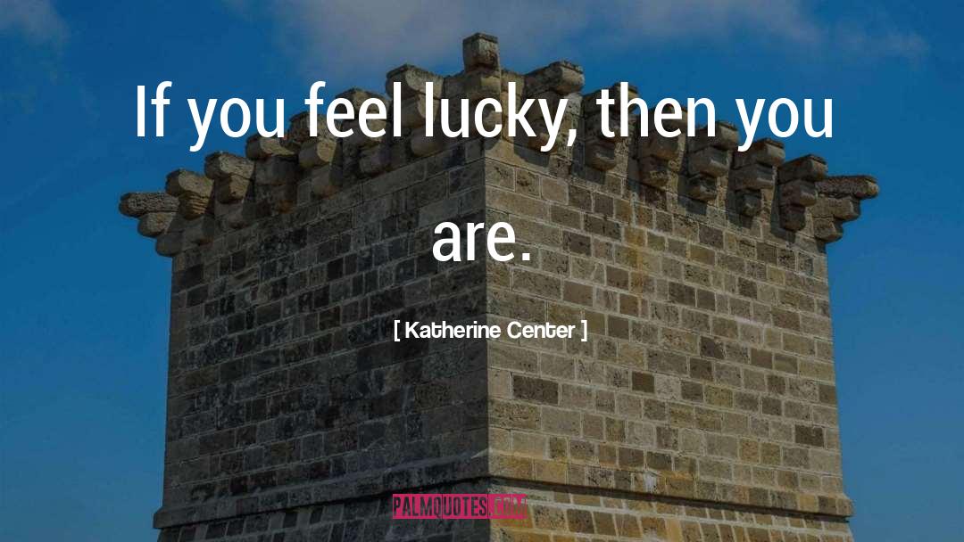 The Center Cannot Hold Elyn Saks quotes by Katherine Center