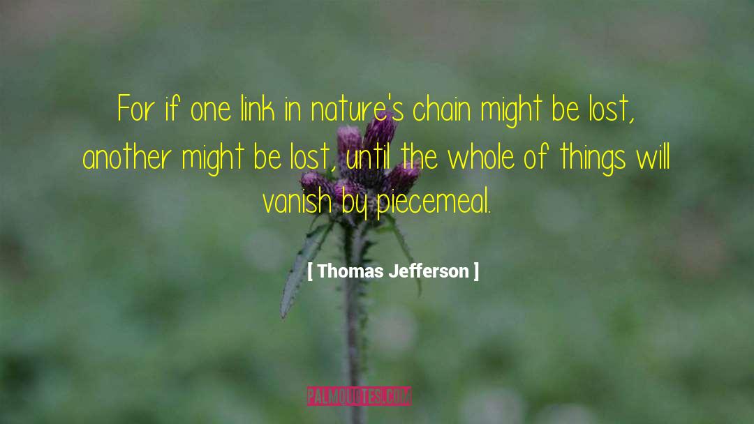 The Chain Of Being quotes by Thomas Jefferson