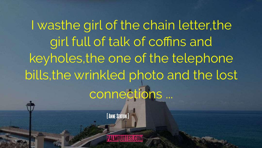 The Chain quotes by Anne Sexton