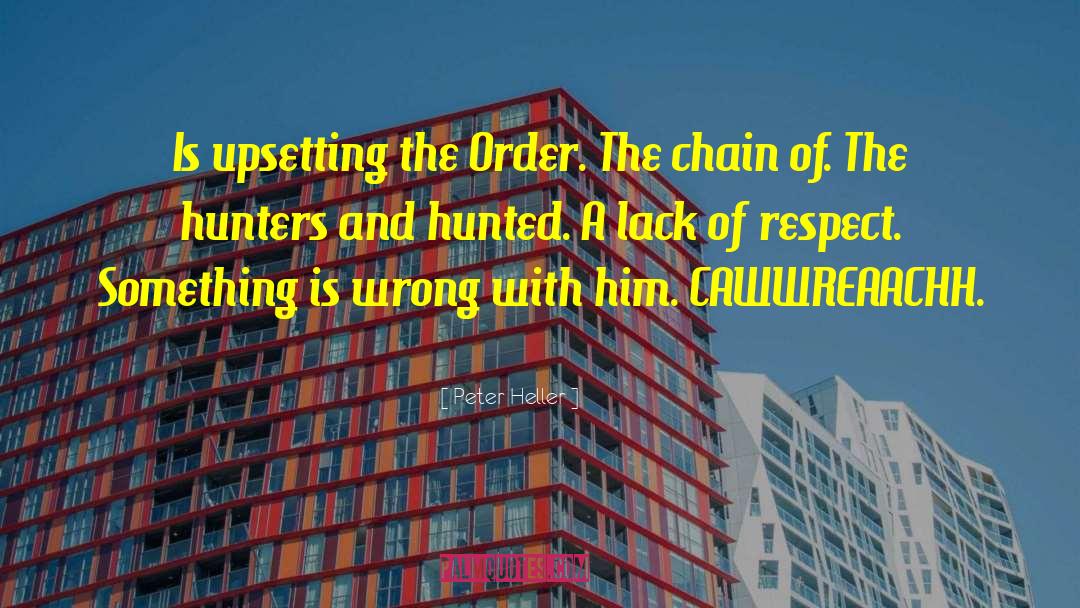 The Chain quotes by Peter Heller