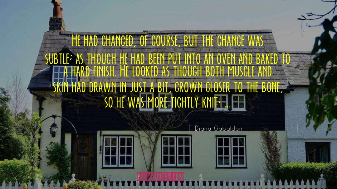 The Change quotes by Diana Gabaldon