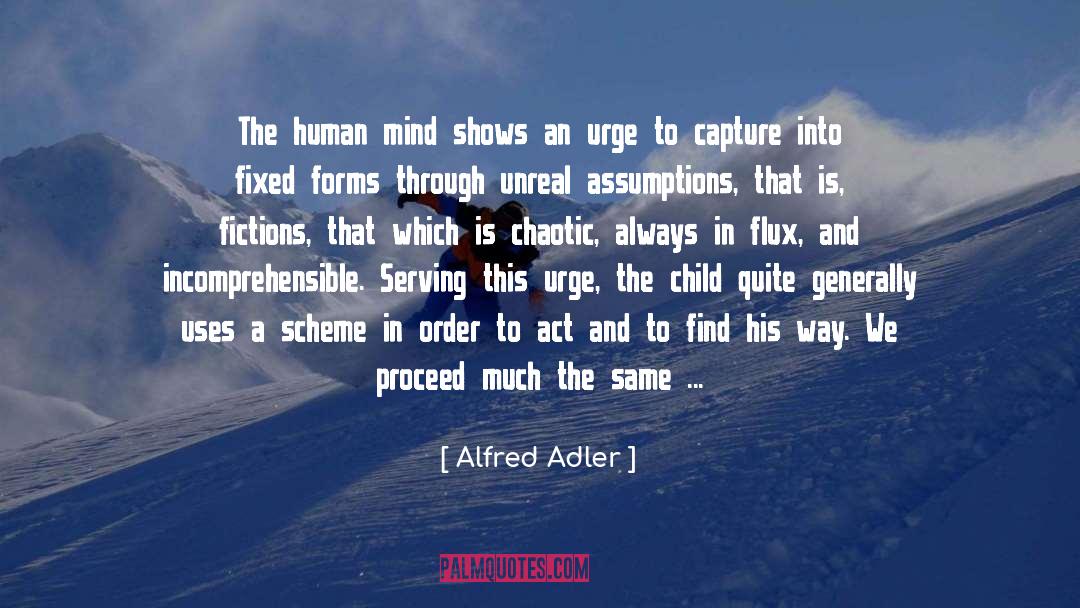 The Chaotic World quotes by Alfred Adler