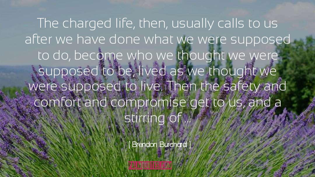 The Charge quotes by Brendon Burchard