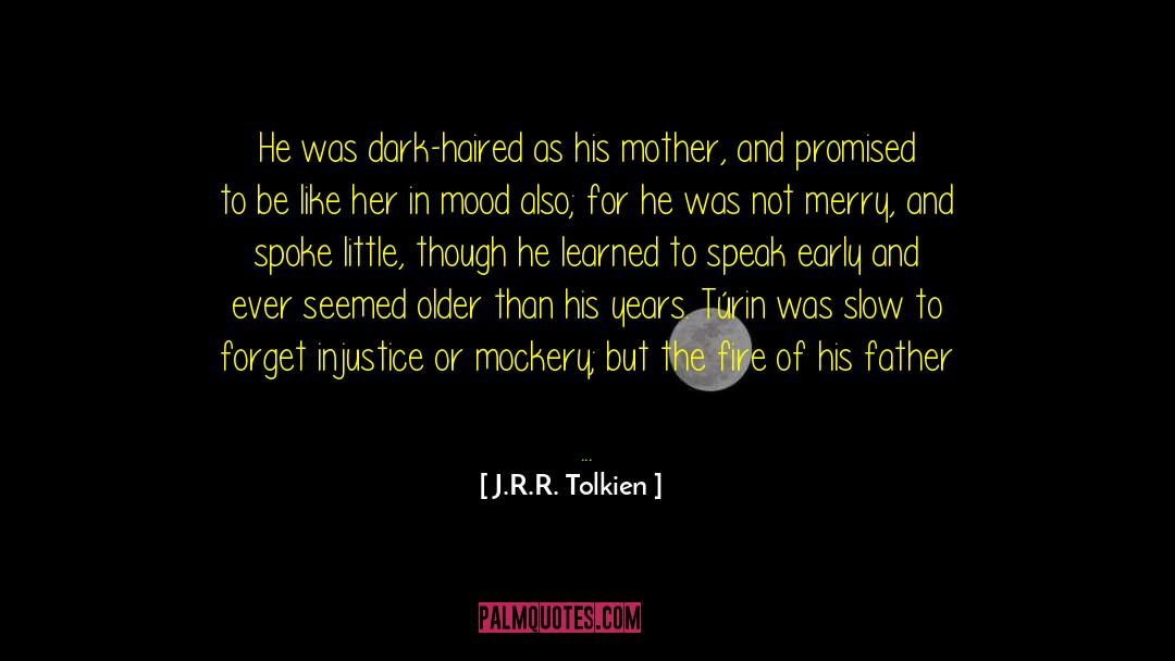 The Childhood Of T C3 Barin quotes by J.R.R. Tolkien