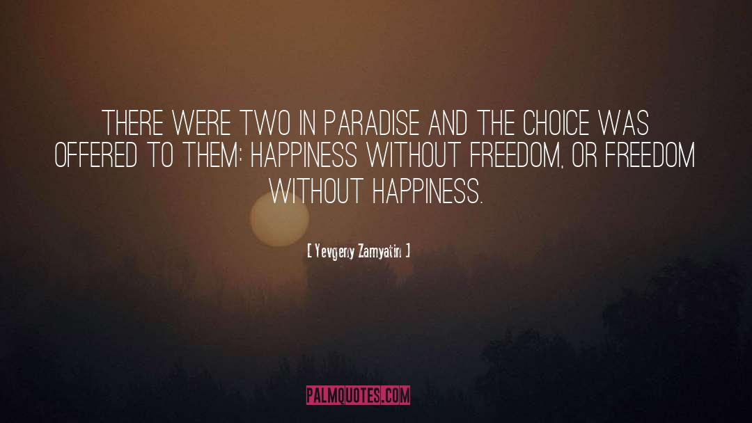 The Choice quotes by Yevgeny Zamyatin
