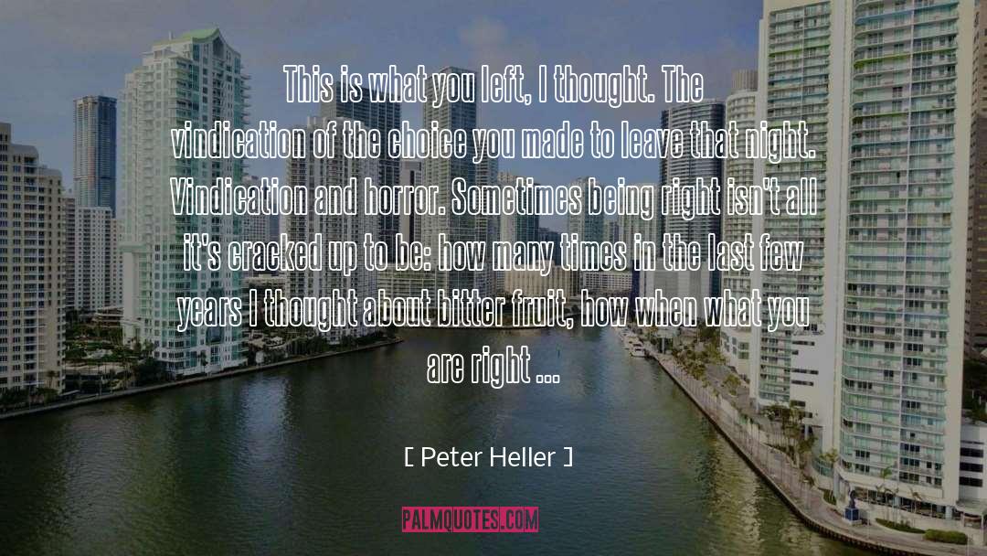 The Choice quotes by Peter Heller