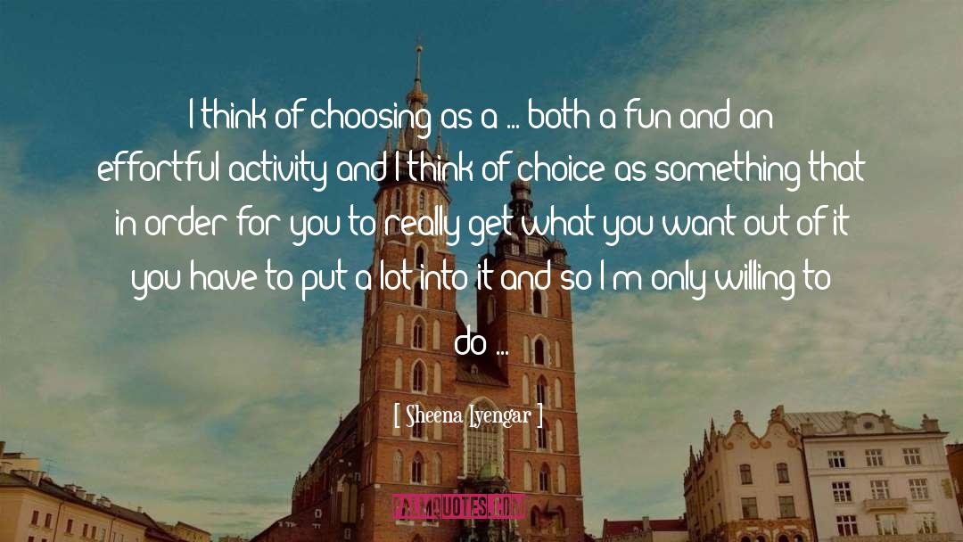 The Choice quotes by Sheena Iyengar