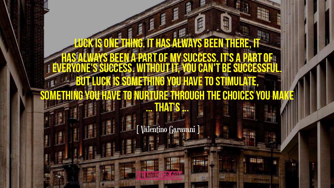 The Choices You Make quotes by Valentino Garavani
