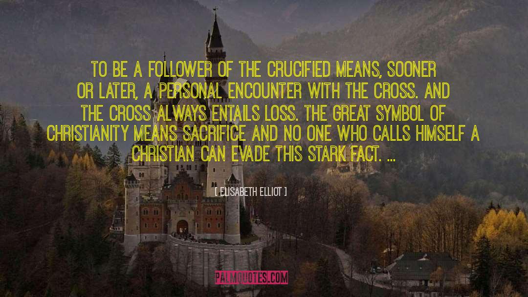The Christian Financial Paradox quotes by Elisabeth Elliot