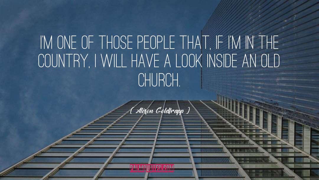 The Church Of Christ quotes by Alison Goldfrapp