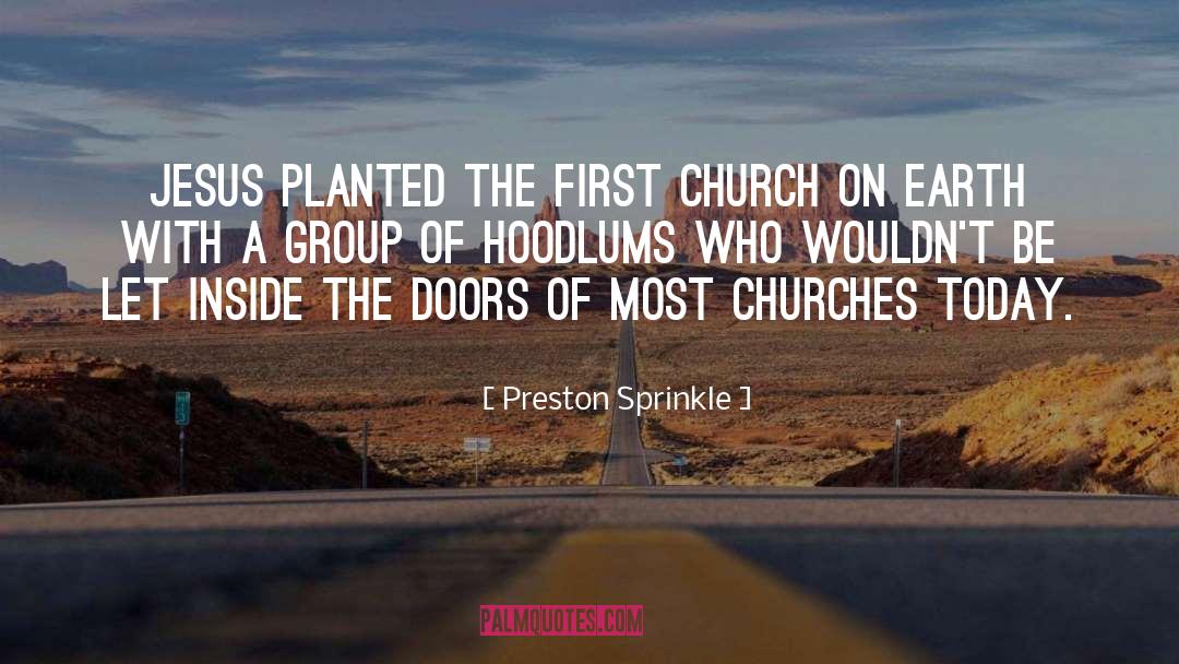 The Church Of Christ quotes by Preston Sprinkle