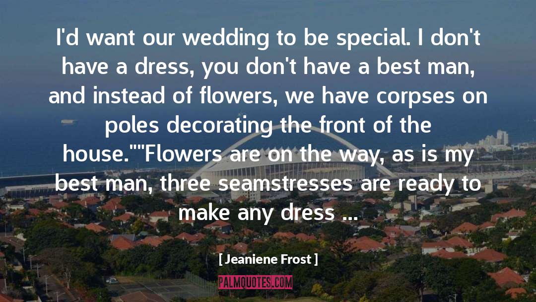 The Chymical Wedding quotes by Jeaniene Frost