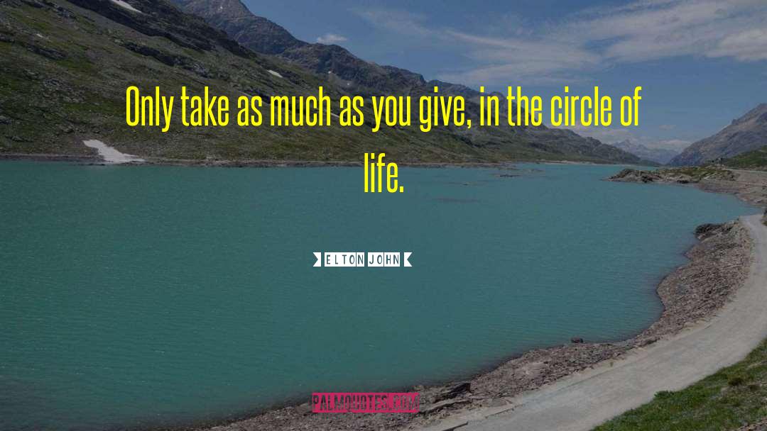 The Circle Of Life quotes by Elton John