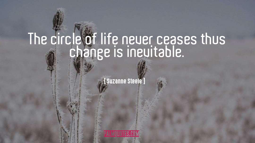 The Circle Of Life quotes by Suzanne Steele