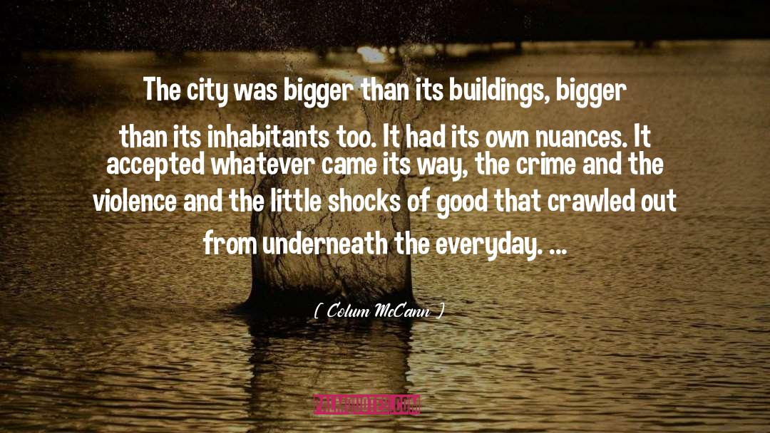 The City Of Brass quotes by Colum McCann