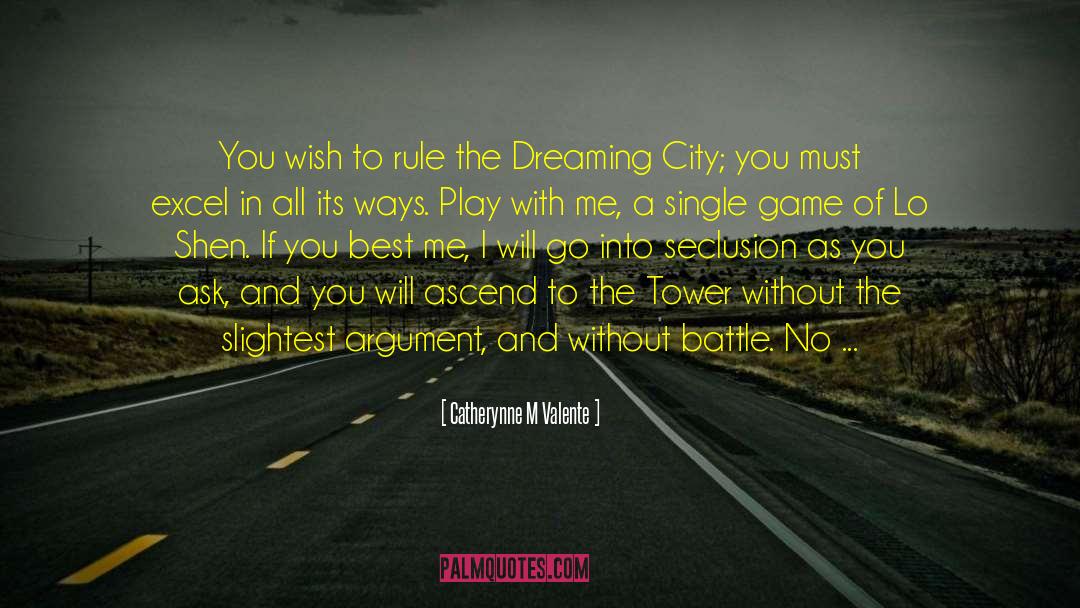 The City Of Dreaming Books quotes by Catherynne M Valente