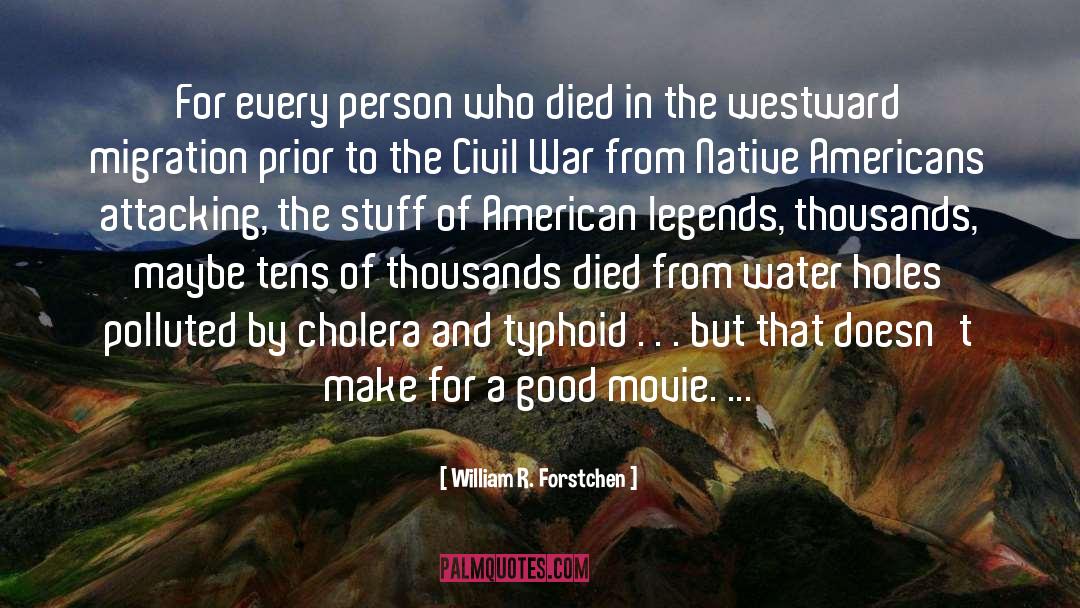 The Civil War quotes by William R. Forstchen