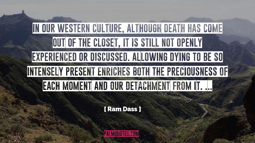 The Closet quotes by Ram Dass