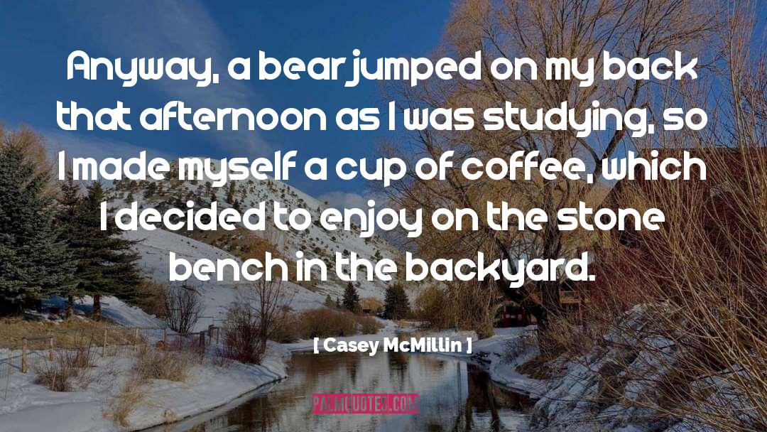 The Coffee Traders quotes by Casey McMillin